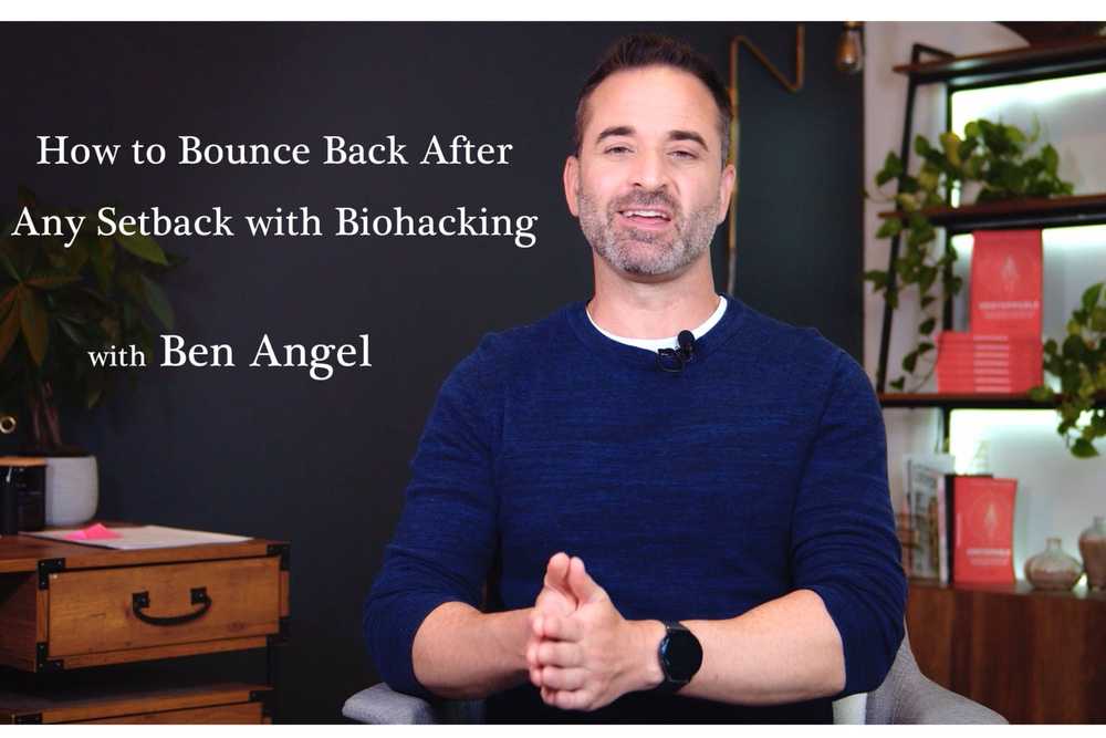 How to Bounce Back After Any Setback with Biohacking