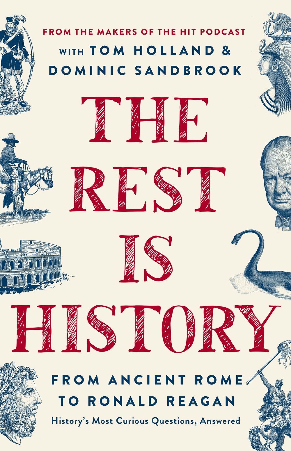 the-rest-is-history-podcast-hosts-on-exploring-history-s-most