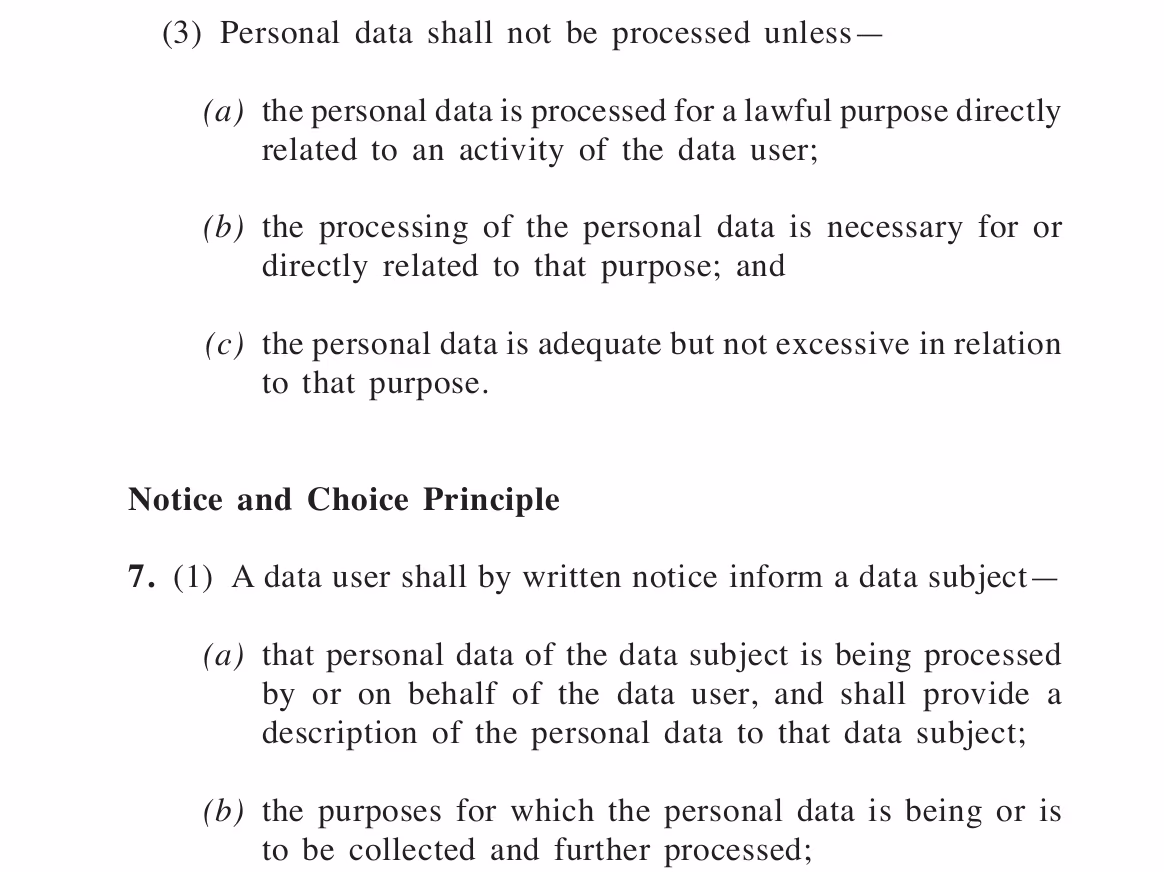 Section 7 of the Personal Data Protection Act 2010, the Notice and Choice Principle