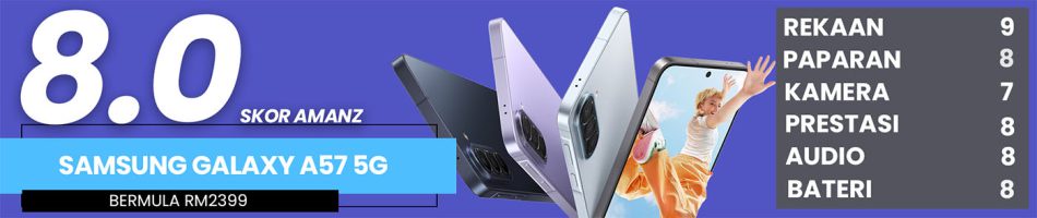 Image from: Ulasan Samsung Galaxy A57 5G – Peranti Pertengahan Pilihan Paling Selamat