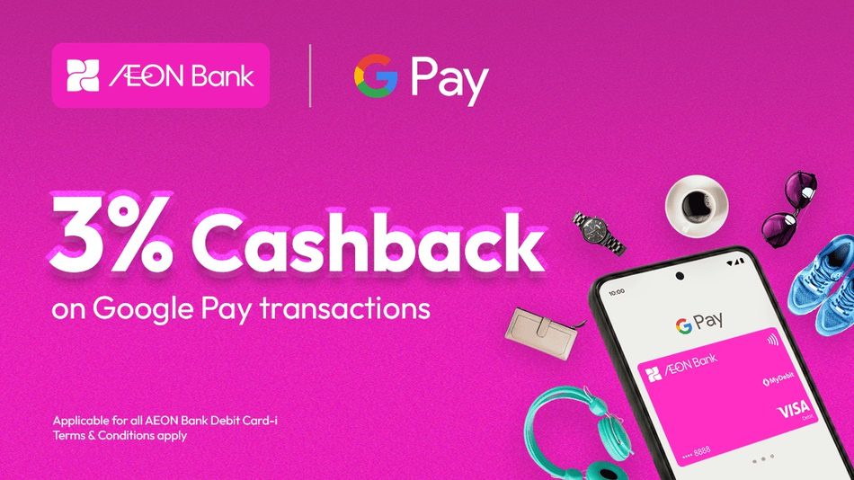 Image from: AEON Bank Kini Menyokong Google Pay