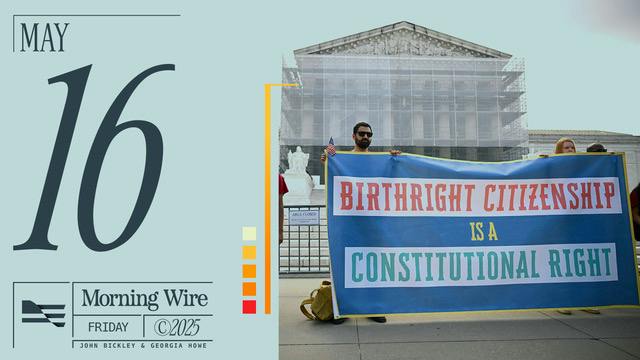 Morning Brief: SCOTUS Hears Birthright Citizenship Case & Trump Drafts ...