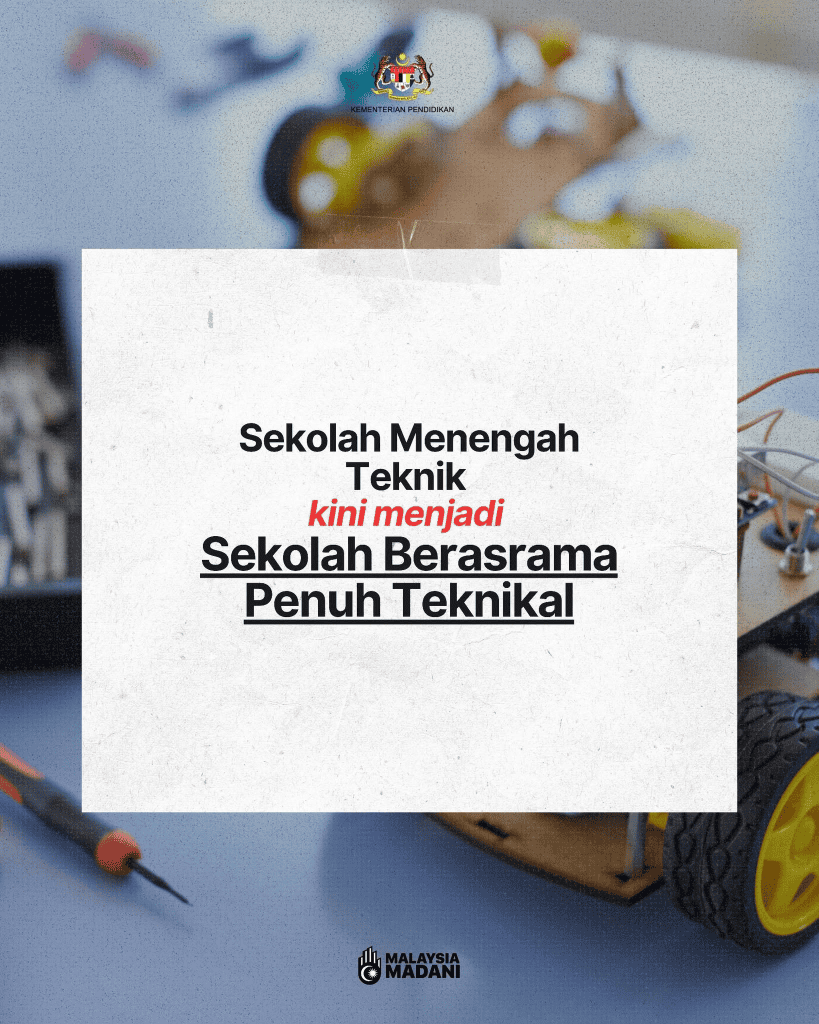 9 Buah Sekolah SM Teknik Kini SBP Teknikal (SBP-T)