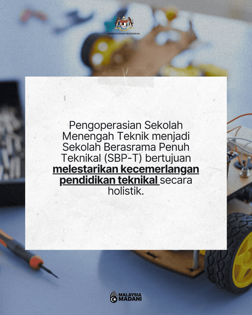 9 Buah Sekolah SM Teknik Kini SBP Teknikal (SBP-T)
