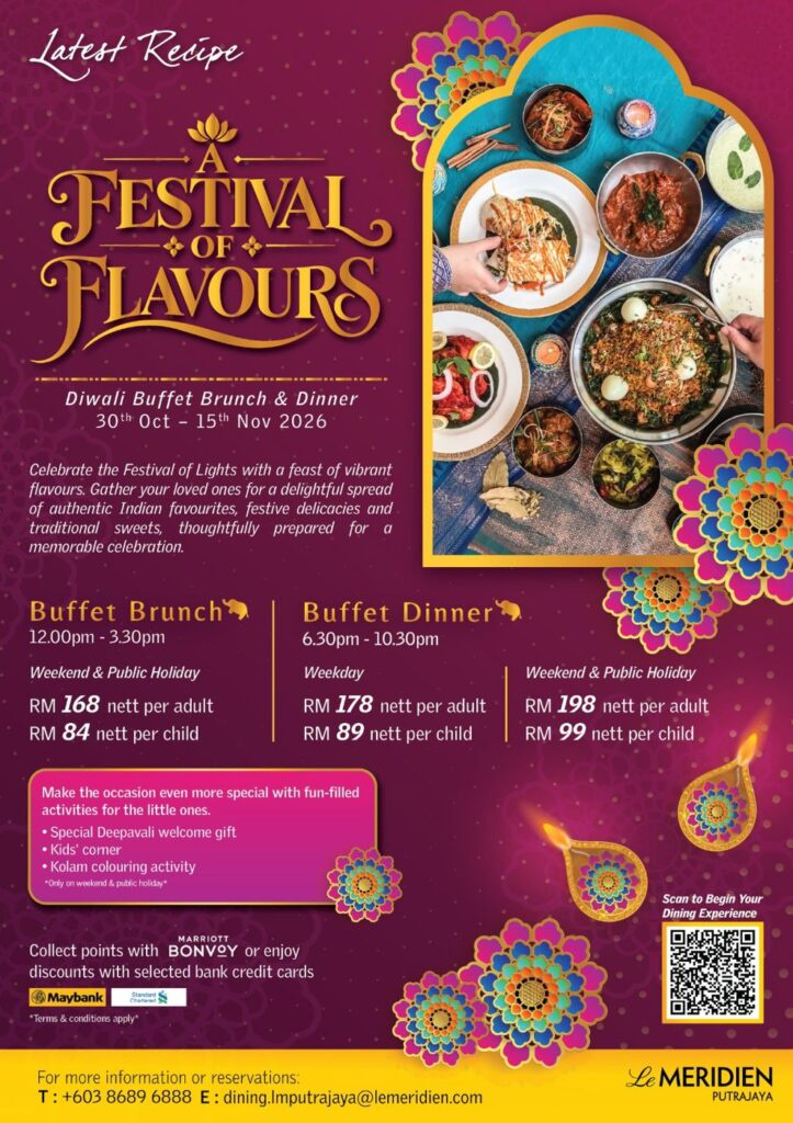 A Festival of Flavours Deepavali buffet Putrajaya poster by Le Méridien Putrajaya