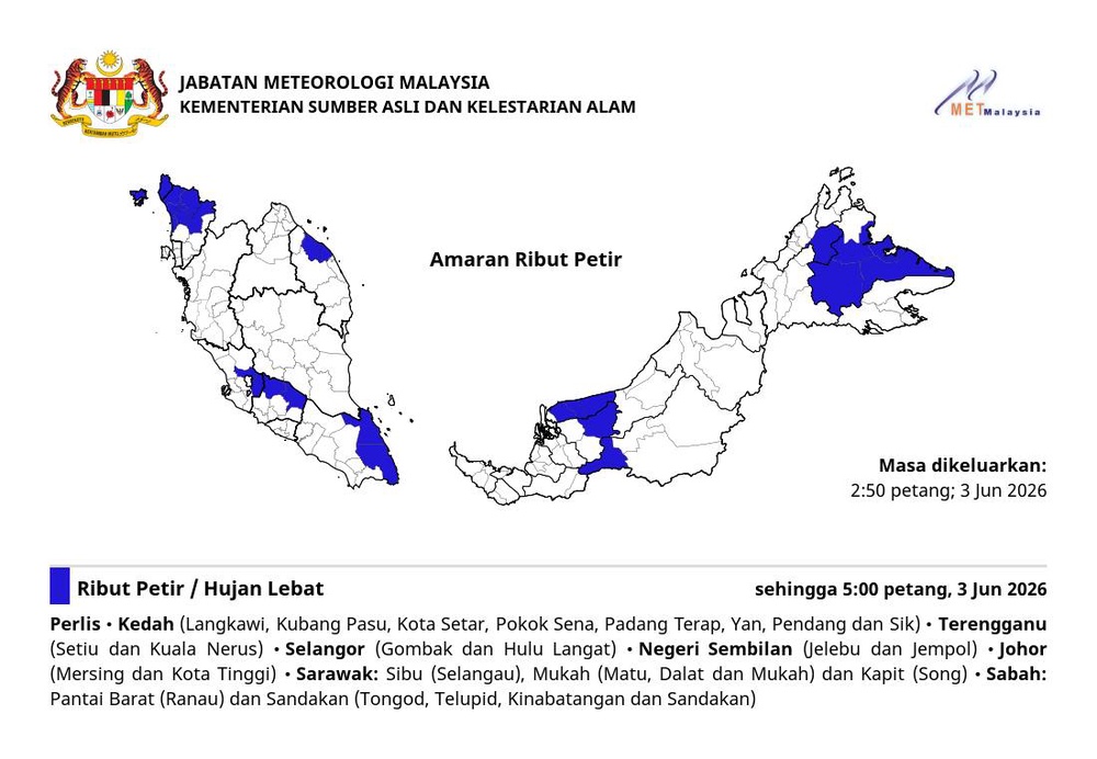 可能是包含下列内容的图片:地图和上面的文字是“JABATAN METEOROLOGI MALAYSIA KEMENTERIAN SUMBER ASLI DAN KELESTARIAN ALAM METMalaysia ME Amaran Ribut Petir Ribut Petir Masa dikeluarkan: 2:50 petang; Jun 2026 Hujan Lebat Perlis Kedah (Langkawi, Kubang Pasu, Kota Setar, Pokok Sena, Padang Terap, Yan, Pendang dan Sik) Terengganu (Setiu dan Kuala Nerus) Selangor (Gombak dan Hulu Langat) •Negeri Sembilan (elebu dan Jempol) •Johor (Mersing dan Kota Tinggi) Sarawak: Sibu (Selangau), Mukah (Matu, Dalat dan Mukah) dan Kapit (Song) Sabah: Pantai Barat (Ranau) dan Sandakan (Tongod, Telupid, Kinabatangan dan Sandakan) sehingga 5:00 petang, Jun 2026”