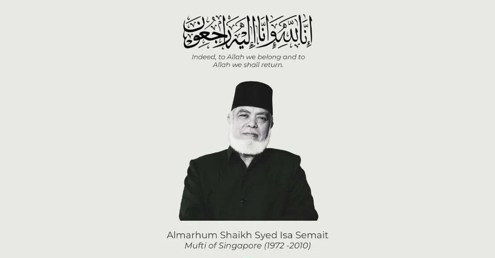 Isa Syed Mufti Paling Lama Berkhidmat Di Singapura, Syed Isa Meninggal Dunia ...