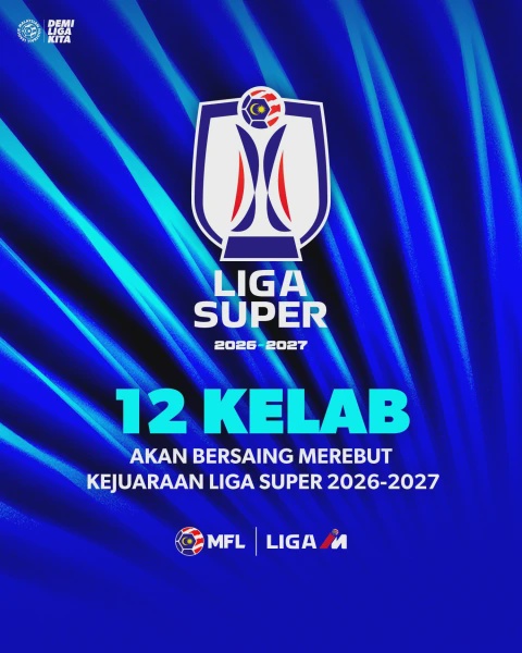 Image from: 12 Kelab Bakal Bersaing Rebut Kejuaraan Liga Super 2026-2027 - MFL