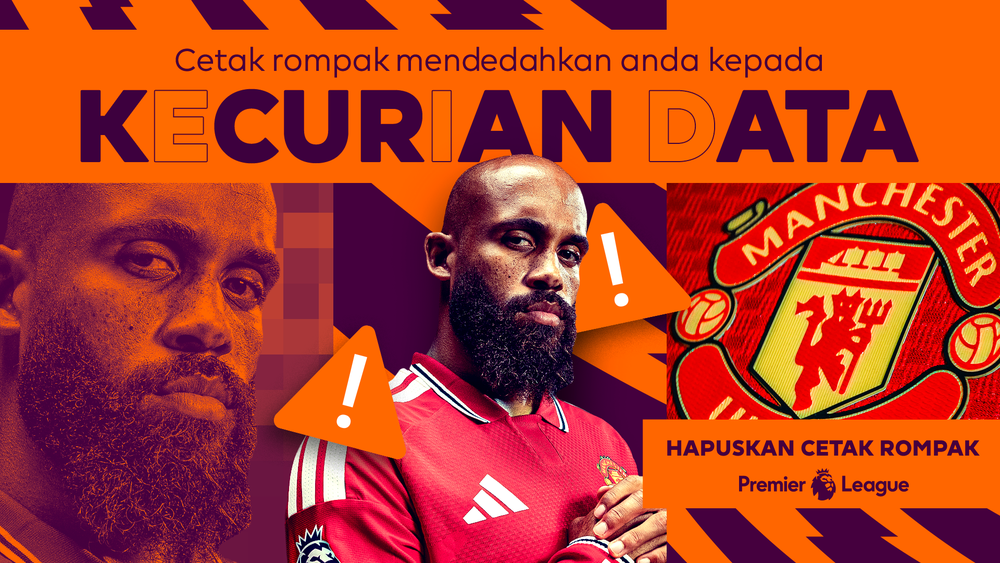 Image from: Liga Perdana Inggeris Seru Peminat Waspada Terhadap Risiko Penstriman Haram Menerusi Kempen “Boot Out Piracy”