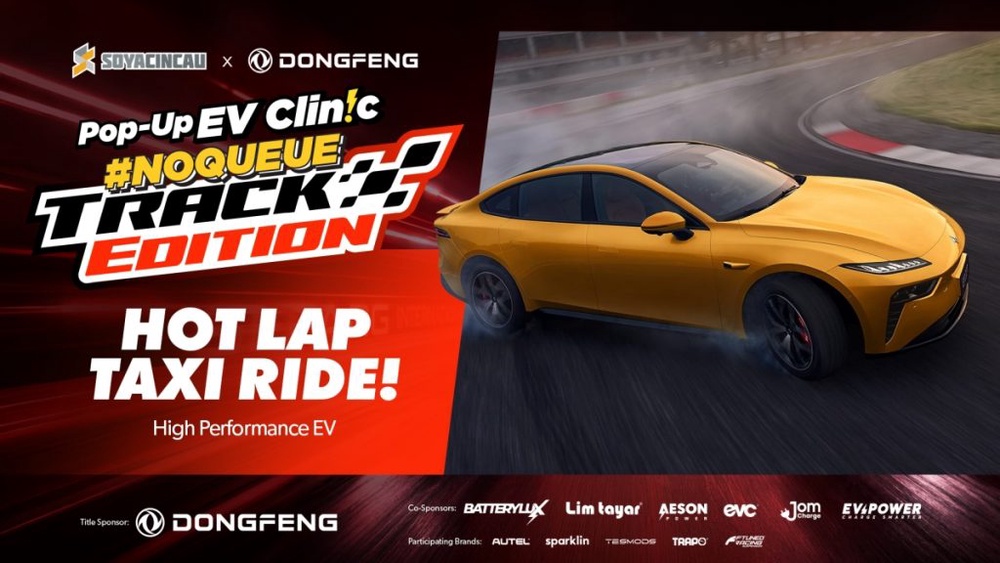 Image from: SoyaCincau x Dongfeng Pop Up EV Clinic: Track Edition 2026: Chase a podium or cruise with friends; we’re opening the grid to everyone