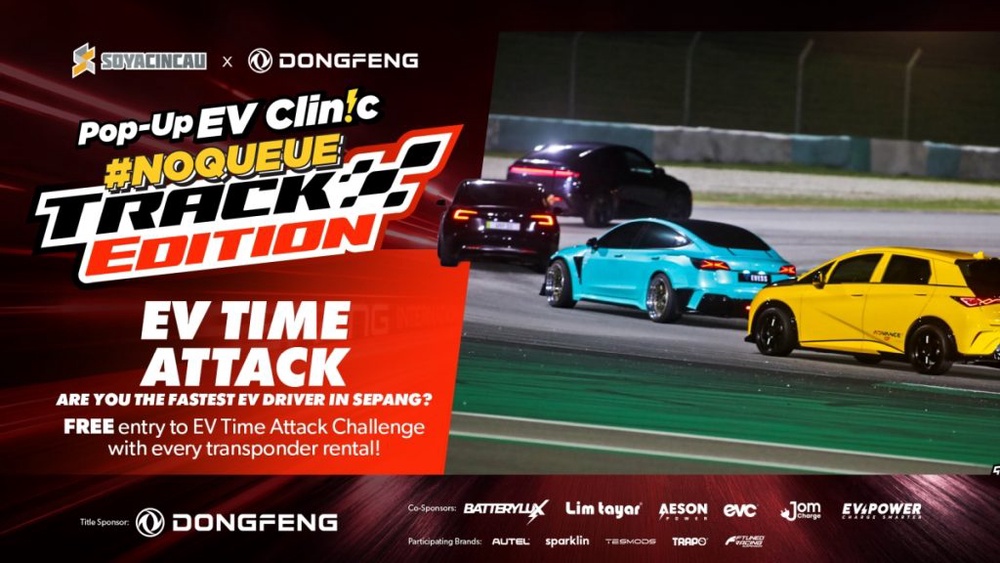 Image from: SoyaCincau x Dongfeng Pop Up EV Clinic: Track Edition 2026: Chase a podium or cruise with friends; we’re opening the grid to everyone