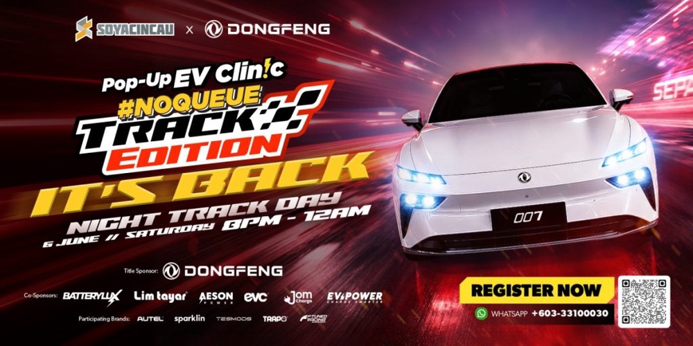 Image from: SoyaCincau x Dongfeng Pop Up EV Clinic: Track Edition 2026: Chase a podium or cruise with friends; we’re opening the grid to everyone