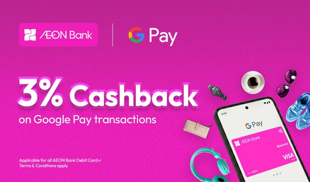 Image from: Aeon Bank Visa Debit Card-i now supports Google Pay, get 3% cashback until 30 September