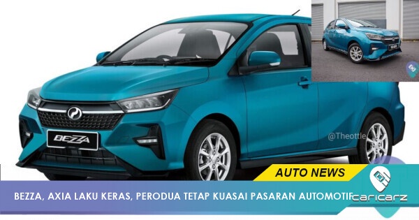 Bezza, Axia Laku Keras, Sebab Itu Perodua Ungguli Carta