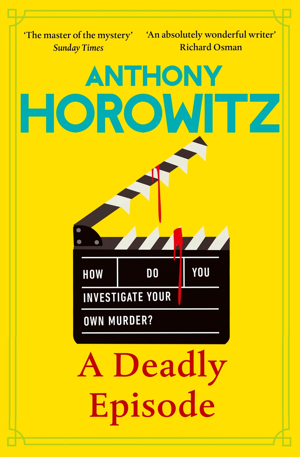 'A Deadly Episode' by Anthony Horowitz (Century/PA)
