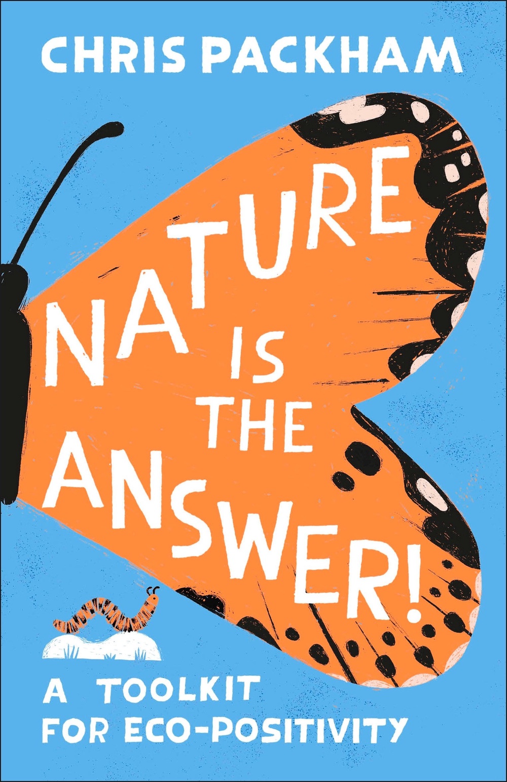 Packham’s latest book is called Nature Is The Answer: A Toolkit For Eco-Positivity (DK/PA)
