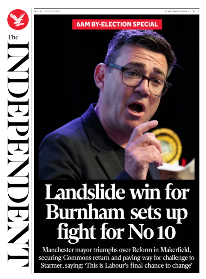 The Independent’s front page as Burnham wins a landslide victory in Makerfield (.)