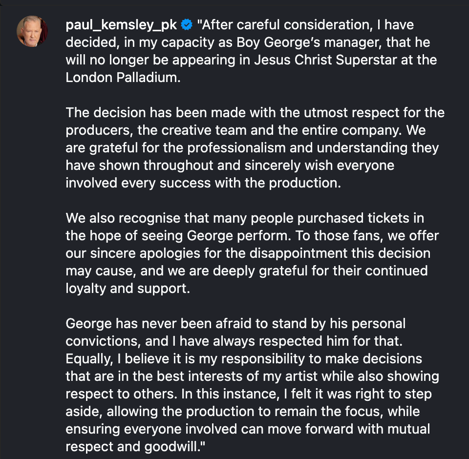 Boy George's manager Paul Kemsley says he decided to pull singer from production (Instagram)