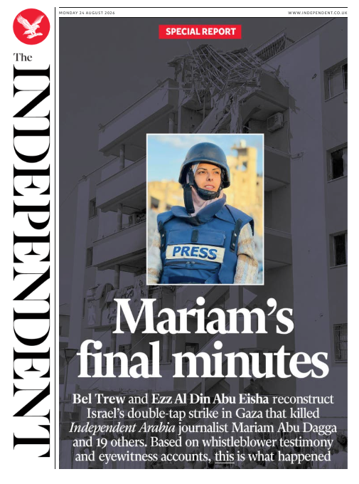 The Independent conducted a painstaking investigation into the 2025 'double tap' strike that killed Mariam Abu Dagga and 19 others (The Independent)