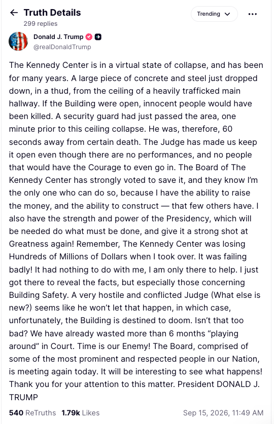 Trump on September 15 claimed a security guard was ‘60 seconds from death’ when a large chunk of concrete and steel fell from the ceiling of the Kennedy Center (Truth Social)