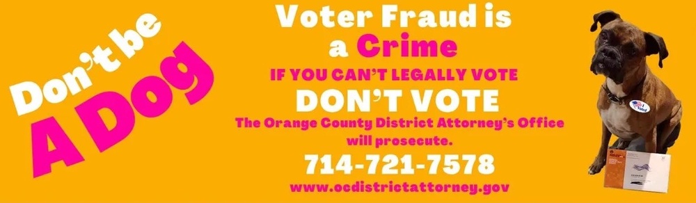 A California woman had a unique punishment for registering her dog to vote (Orange County District Attorney's Office)