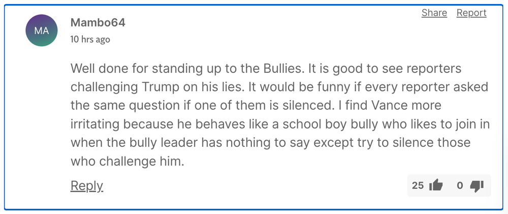 ‘Well done for standing up to the Bullies,’ wrote Mambo64 (The Independent)