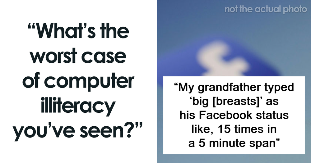Dumb Using Computer 25 Hilariously Embarrassing Attempts At Understanding Computers That ...