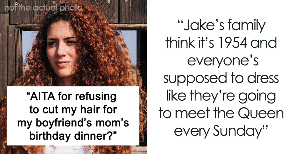 Woman Refuses To Cut Her Hair For Boyfriend’s Mom’s Fancy Bday Dinner