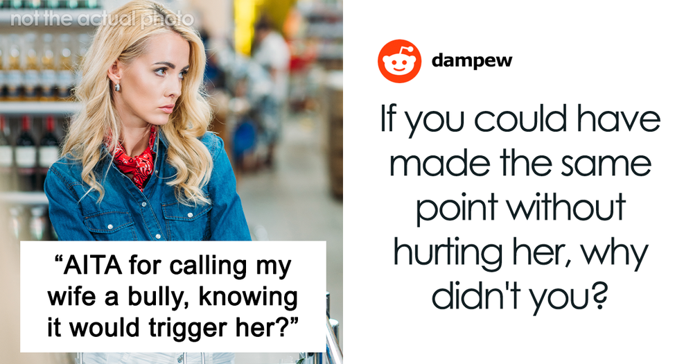 Husband Calls Wife A Bully Knowing It Will Trigger Her Bullies Made Husband Calls Wife A Bully Knowing It Will Trigger Her Bullies Made