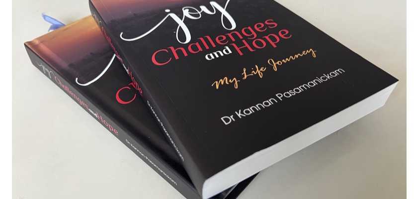 Book Review: Joy, Challenges and Hopes - My Life Journey. By Dr. Kannan Pasamanickam