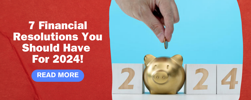 7 Financial Resolutions For 2024