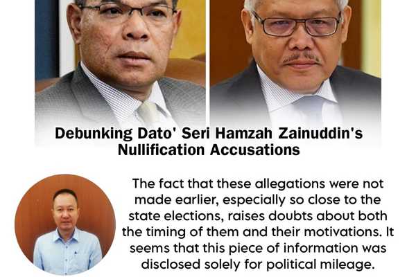 Opinion: Debunking Dato’ Seri Hamzah Zainuddin’s Nullification Accusations