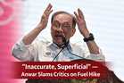 OPINION | Explain the fuel price hike using numbers, not words, Anwar