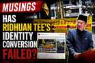 OPINION | Has Ridhuan Tee’s identity Conversion Failed ?