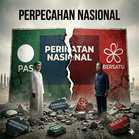OPINION | From Perikatan Nasional to “Perpecahan Nasional”? The PAS-Bersatu Rift Risks Destroying PN Before GE16