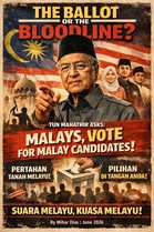 OPINION | The Ballot or the Bloodline? Tun M asks Malays to Vote for Malay Candidates