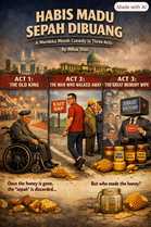 #MalaysiaKita | Habis Madu Sempah Dibuang: A Merdeka Month Comedy in Three Acts