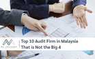 OPINION | Should mid-size audit firms in Malaysia continue to bid for Public Interest Entity (PIE) audit jobs?