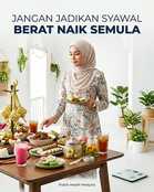 Berat badan naik waktu raya?