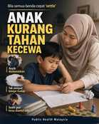 Semua benda cepat "settle" untuk anak