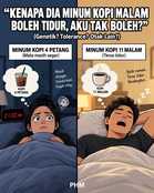 Minum kopi sebelum 11 malam tapi boleh terus tidur?