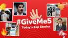 ✋🏻 #GiveMe5: Today’s Top Stories