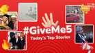 ✋🏻 #GiveMe5: Today’s Top Stories