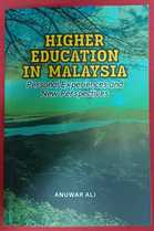 Malaysia's higher education system rapidly transforming from regional education hub into a globally prominent powerhouse
