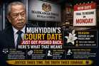 Muhyiddin's Court Date Just Got Pushed Back, Here's What That Means