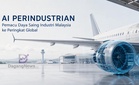 Masa depan perindustrian Malaysia bakal ditentukan oleh AI perindustrian