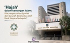 `Hajah' dalam kewangan Islam: Bila pengecualian Syariah dan Darurah dibenarkan oleh BNM?