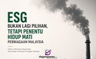 ESG Bukan Lagi Pilihan, Kini Penentu Hidup Mati Perniagaan Malaysia