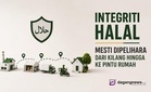 Integriti halal mesti dipelihara dari kilang hingga ke pintu rumah