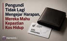 Pengundi Tidak Lagi Mengejar Harapan, Mereka Mahu Kepastian Kos Hidup